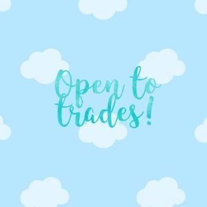 Open to trades? I am too!